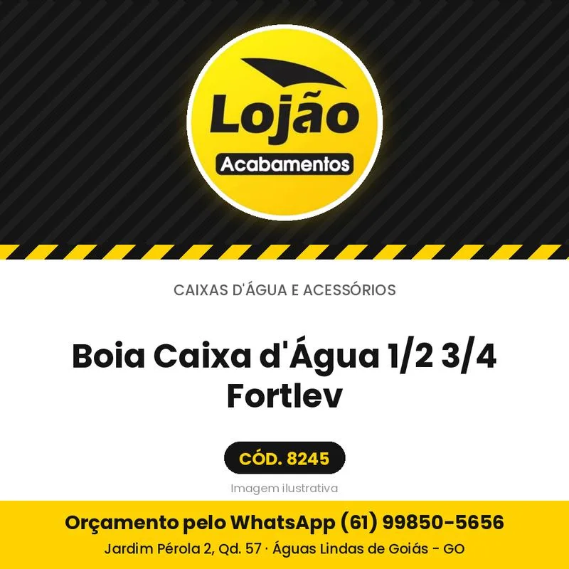 Boia Caixa d'Água 1/2 3/4 Fortlev