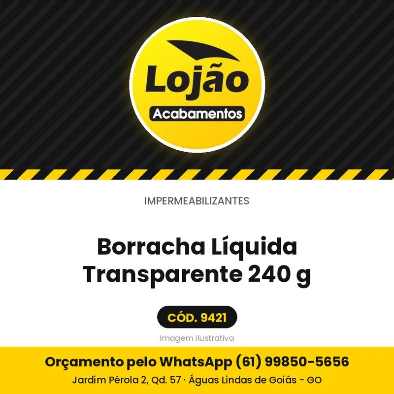 Borracha Líquida Transparente 240 g