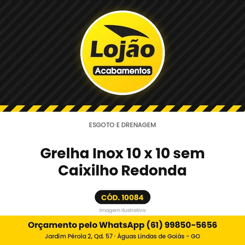 Grelha Inox 10 x 10 sem Caixilho Redonda