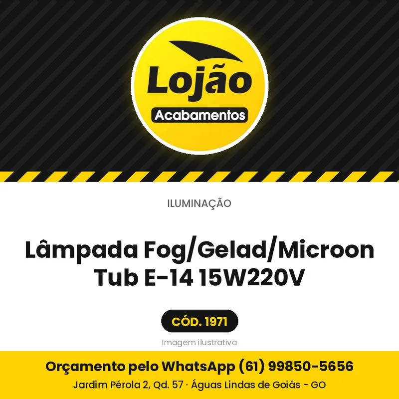 Lâmpada Fog/Gelad/Microon Tub E-14 15W220V