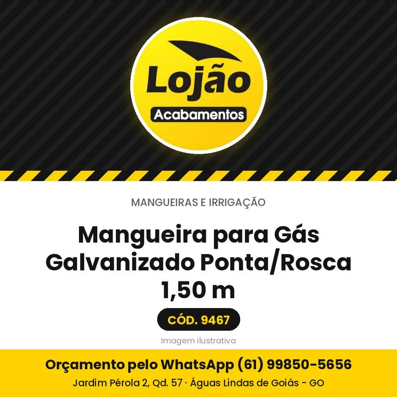 Mangueira para Gás Galvanizado Ponta/Rosca 1,50 m
