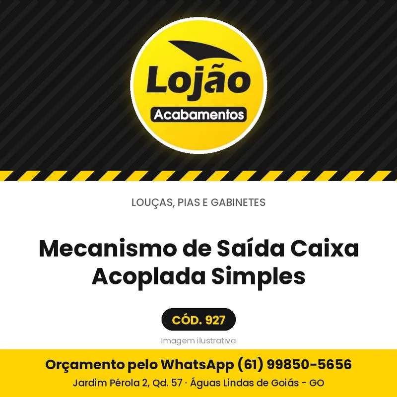 Mecanismo de Saída Caixa Acoplada Simples