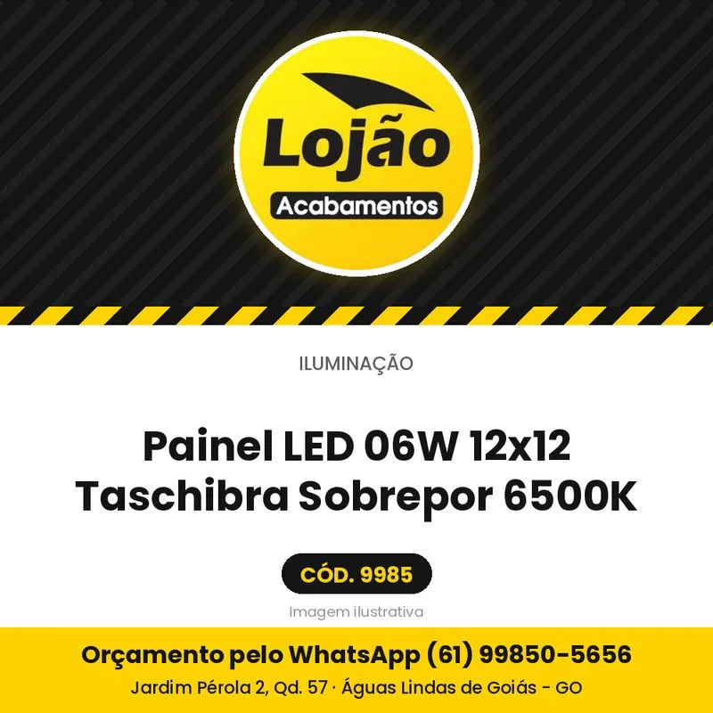 Painel LED 06W 12x12 Taschibra Sobrepor 6500K