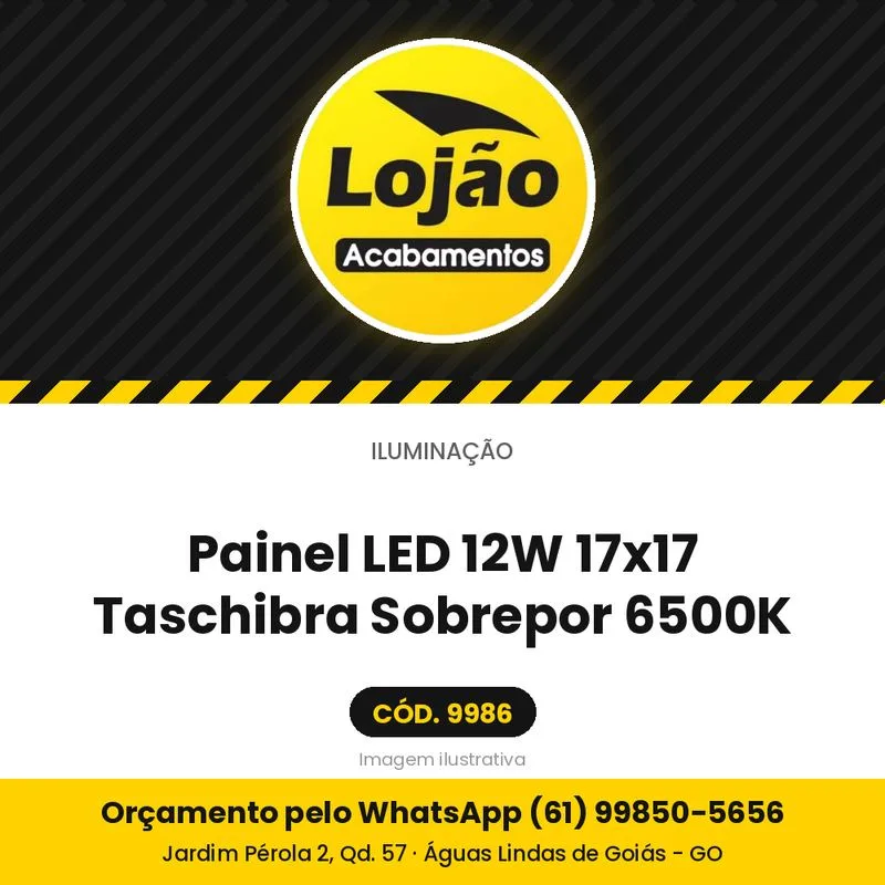 Painel LED 12W 17x17 Taschibra Sobrepor 6500K