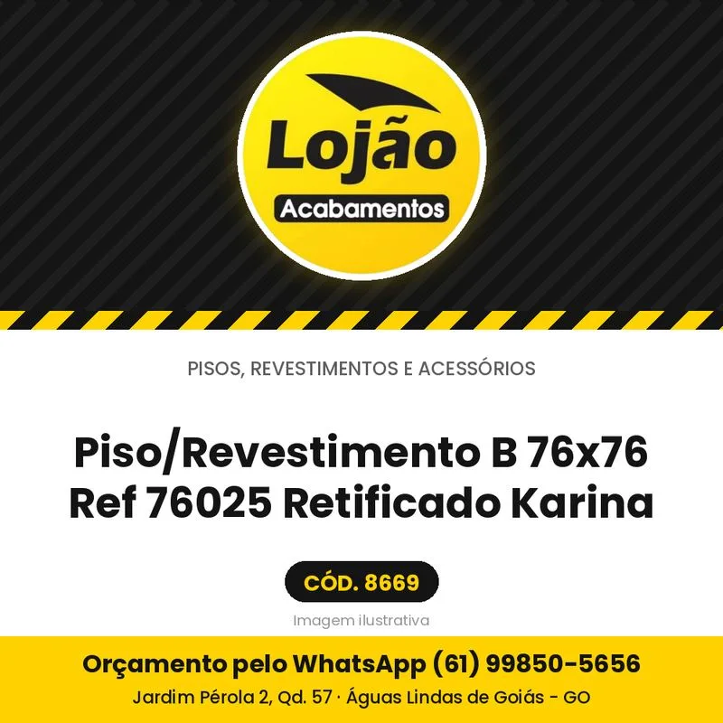 Piso/Revestimento B 76x76 Ref 76025 Retificado Karina