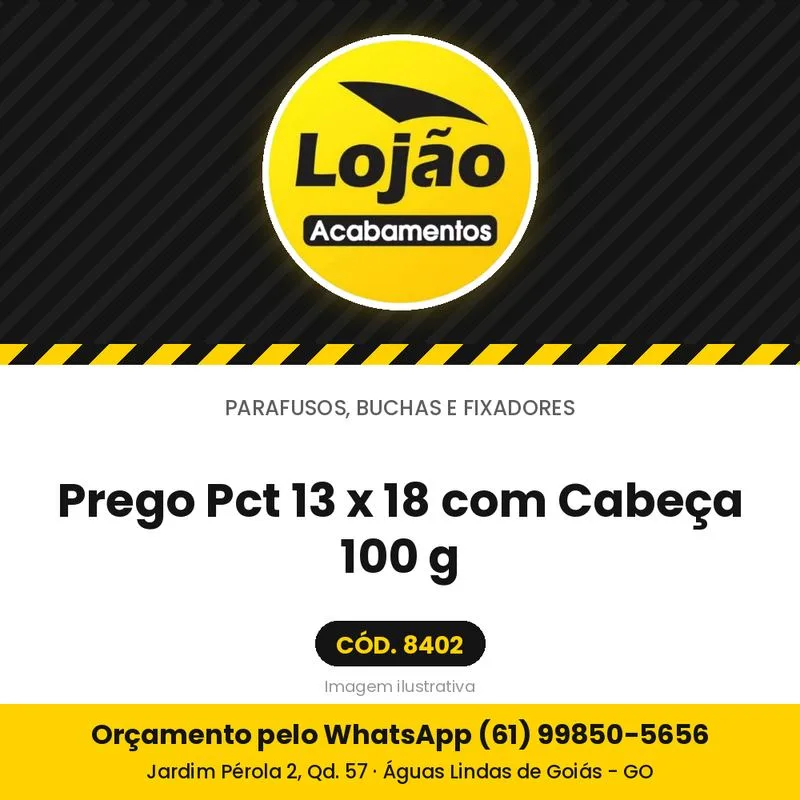 Prego Pct 13 x 18 com Cabeça 100 g