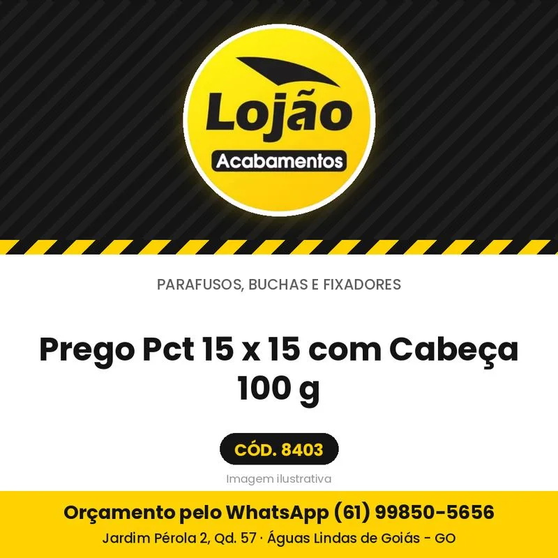 Prego Pct 15 x 15 com Cabeça 100 g